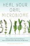 Heal Your Oral Microbiome