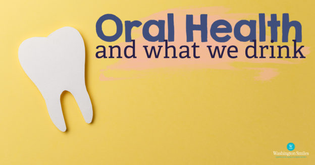 Oral Health and What We Drink